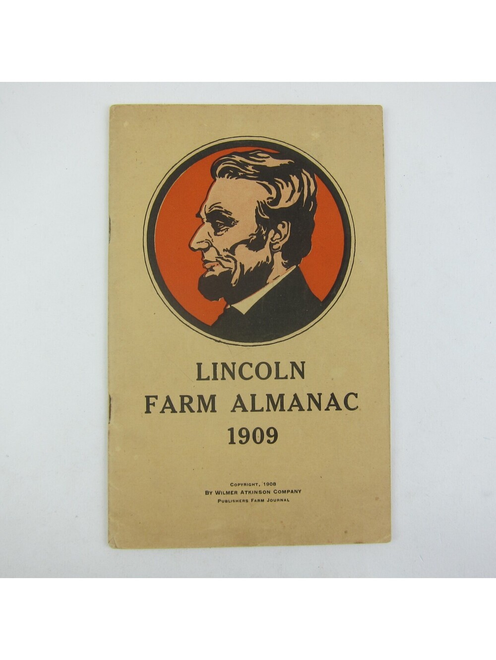 Abraham Lincoln Farm Almanac Wilmer Atkinson Co Farm Journal Antique 1909 RARE